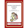 The Best Ever Book of Lesbian Jokes: Lots and Lots of Jokes Specially Repurposed for You-Know-Who - Paperback