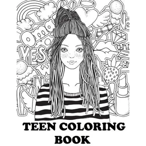 Teen Coloring Book: Cute Coloring Book for Teen Girls - Paperback