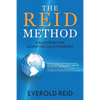 The Reid Method: A Blueprint for Achieving Sales Mastery - Paperback