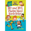 My Weirdtastic School #7: Mr. and Mrs. Phelps Need Some Help! - Paperback