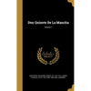 Don Quixote De La Mancha; Volume 1 - Hardcover
