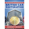 The Philosophy and Psycology of British Car Restoration - Paperback