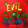 The Evil Clown Alphabet - Paperback