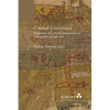 Ciudad y escritura. Imaginario de la ciudad latinoamericana a las puertas del siglo XXI - Paperback