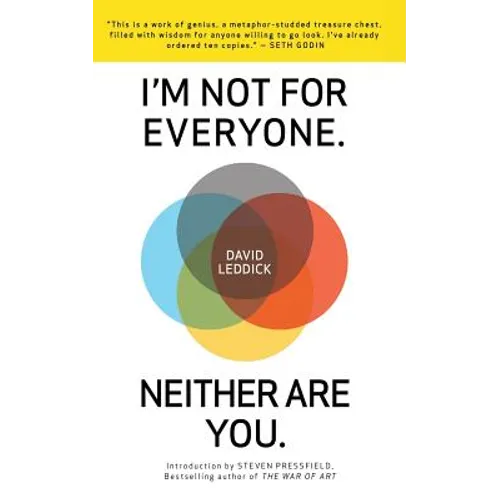 I'm Not for Everyone. Neither Are You. - Paperback