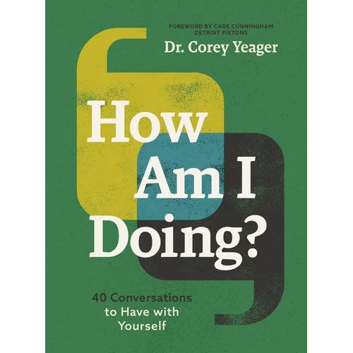 How Am I Doing?: 40 Conversations to Have with Yourself (a Guide to Self-Care, Healing, Purpose, and Intention) - Hardcover