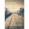Haunted Towns: Ghost Stories Of Newfoundland And Labrador - Paperback
