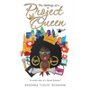 The Makings of a Project Queen - Hardcover