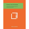 Science And Technion: A Selection Of Major Essays On Science And Society - Paperback