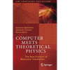 Computer Meets Theoretical Physics: The New Frontier of Molecular Simulation - Hardcover