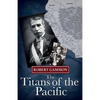 The Titans of the Pacific - Paperback