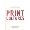 Print Cultures: A Reader in Theory and Practice - Paperback