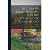... The Story of Roger Williams and the Founding of Rhode Island - Paperback