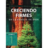 Creciendo Firmes En La Familia de Dios: Un Curso de Discipulado Para Fortalecer Su Caminar Con Dios - Paperback