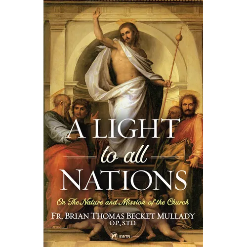 A Light to All Nations: On the Nature and Mission of the Church - Paperback