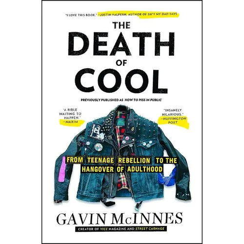 The Death of Cool: From Teenage Rebellion to the Hangover of Adulthood - Paperback