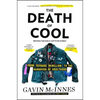 The Death of Cool: From Teenage Rebellion to the Hangover of Adulthood - Paperback