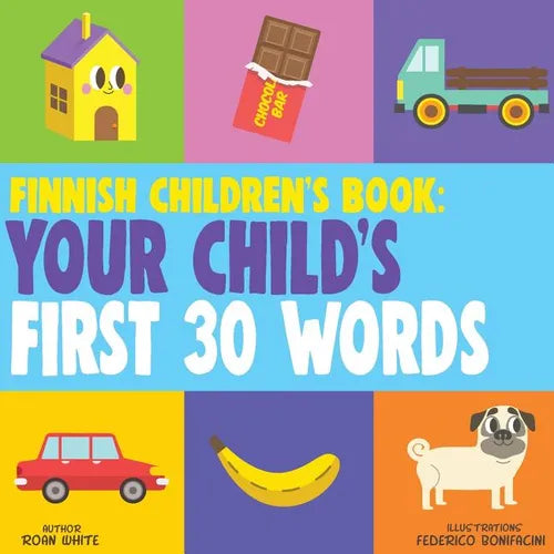 Finnish Children's Book: Your Child's First 30 Words - Paperback