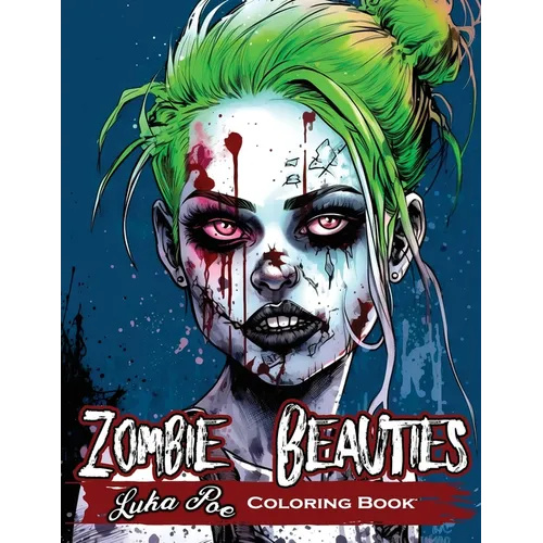 Zombie Sexy Women: Horror Meets Beauty: A Spooky Coloring Book for Adults Featuring Zombie pin-up Girls - Paperback
