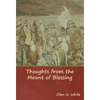 Thoughts from the Mount of Blessing - Hardcover