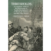 Thresholds A "Complete" Table of the Borrowings in Yambo Ouologuem's Le Devoir de violence, and Why They Matter - Paperback