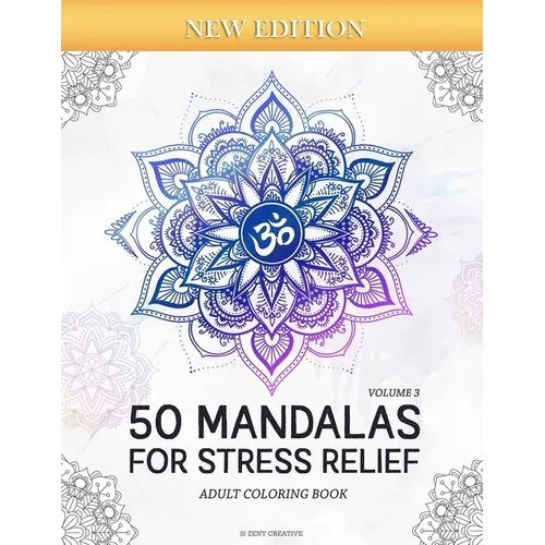 50 Mandalas for Stress-Relief (Volume 3) Adult Coloring Book: Beautiful Mandalas for Stress Relief and Relaxation - Paperback
