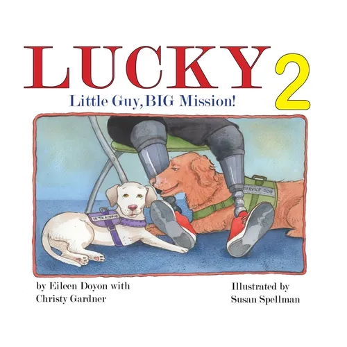 Lucky: Little Guy, BIG Mission 2: Little Guy, BIG Mission: Little Guy - Hardcover