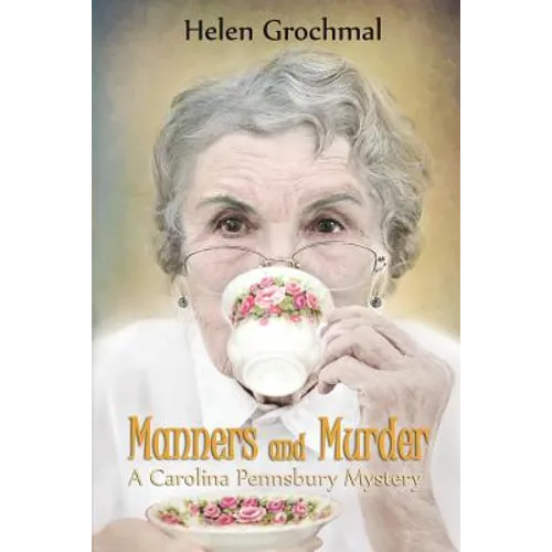 Manners and Murder: A Carolina Pennsbury Mystery - Paperback