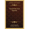 Toward The Goal Supreme - Paperback