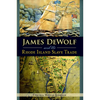 James Dewolf and the Rhode Island Slave Trade - Paperback