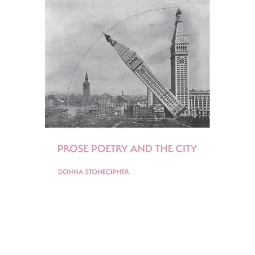 Prose Poetry and the City - Paperback