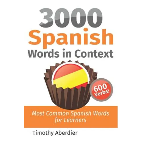 3000 Spanish Words in Context: Most Common Spanish Words for Learners - Paperback