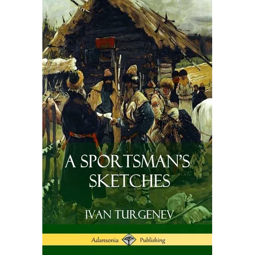 A Sportsman's Sketches - Paperback