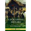 A Sportsman's Sketches - Paperback