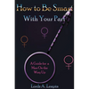 How to Be Smart with Your Part - Paperback