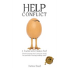 Help Conflict: A Teacher with Chicken Feet! [Don't look at the feet. Look at the heart.] Are you tired of hearing troubling news? - Paperback