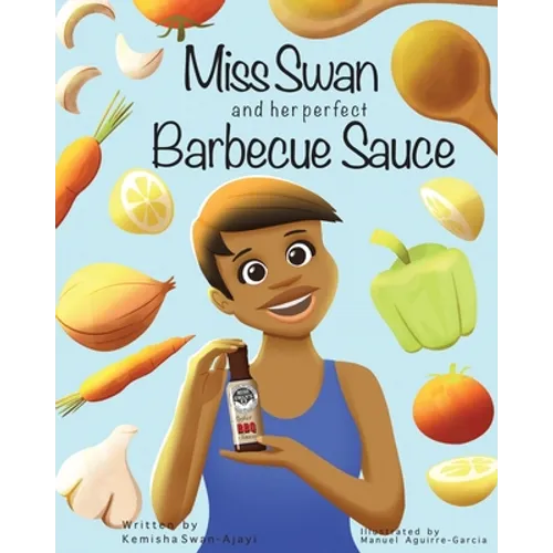 Miss Swan and her perfect Barbecue Sauce - Paperback