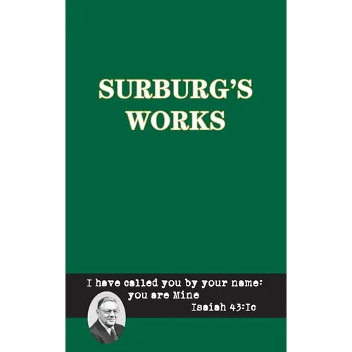 Surburg's Works - Luther/Reformation - Messianic Prophecy - Hardcover