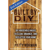 Built By DIY: Frugal and Easy DIY Household Hacks (2nd Edition) - Paperback