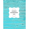Church Membership Log - Paperback