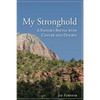 My Stronghold, A Pastor's Battle with Cancer and Doubts - Paperback