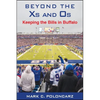 Beyond the Xs and Os: Keeping the Bills in Buffalo - Paperback