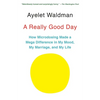 A Really Good Day: How Microdosing Made a Mega Difference in My Mood, My Marriage, and My Life - Paperback