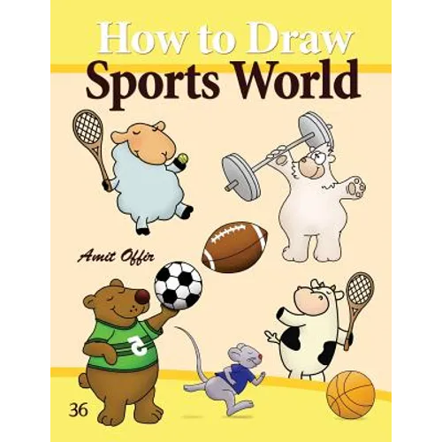 How to Draw Sports World: Drawing Activity for Kids and Adults - Paperback