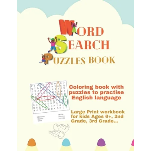 Coloring book with word search puzzles to practise English language: Large Print workbook for kids Ages 6+, 2nd Grade, 3rd Grade...: Activities book f - Paperback
