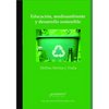 Educación, medioambiente y desarrollo sostenible: La construcción de sujetos democráticos en clave local - Paperback