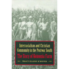 Interracialism and Christian Community in the Postwar South: The Story of Koinonia Farm - Paperback