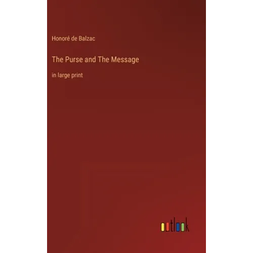 The Purse and The Message: in large print - Hardcover