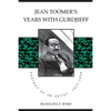 Jean Toomer's Years with Gurdjieff: Portrait of an Artist, 1923-1936 - Paperback