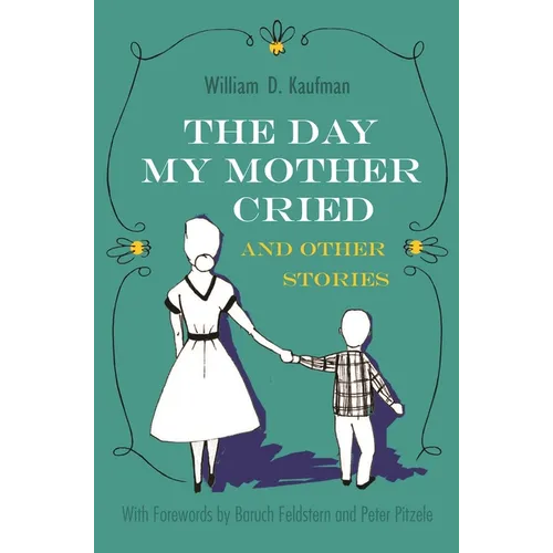 The Day My Mother Cried and Other Stories - Hardcover